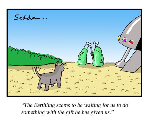 "The Earthling seems to be waiting for us to do something with the gift he has given us." 