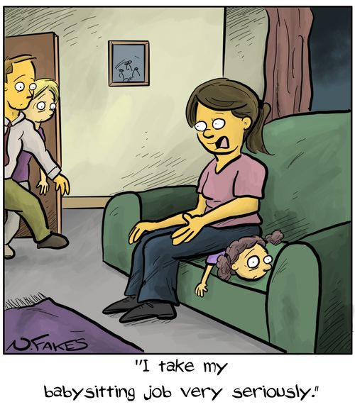 "I take my babysitting job very seriously."