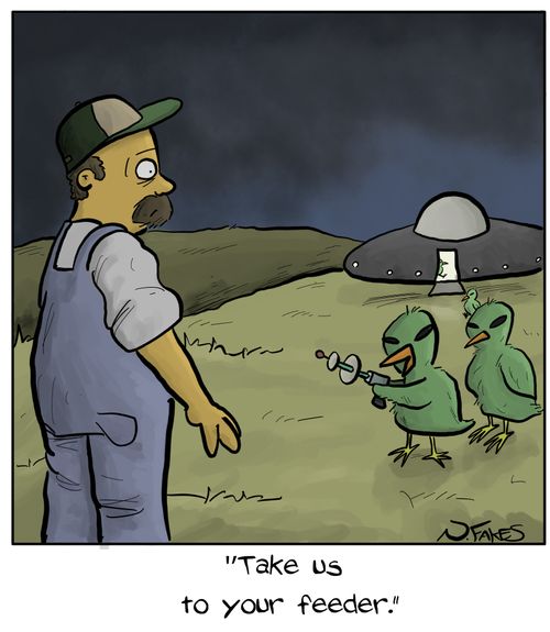 "Take us to your feeder."