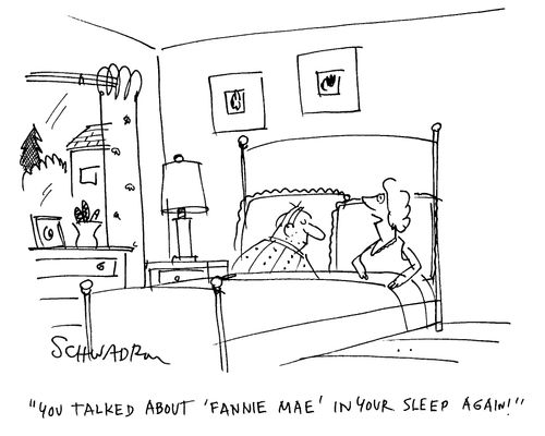 'You talked about 'Fannie Mae' in your sleep again!'