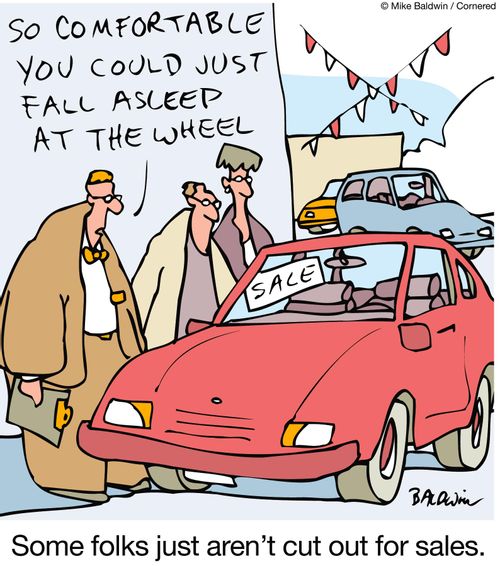 'So comfortable you could just fall asleep at  the wheel' - Some folks just aren't cut out for sales.