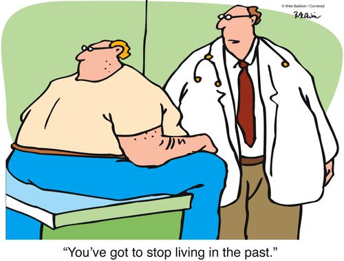 'You've got to stop living in the past.'