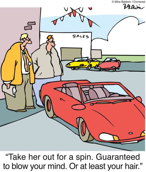 'Take her out for a spin, Guaranteed to blow your mind, Or at least your hair,'