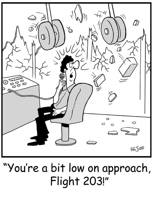 'You're a bit low on approach, Flight 203!'