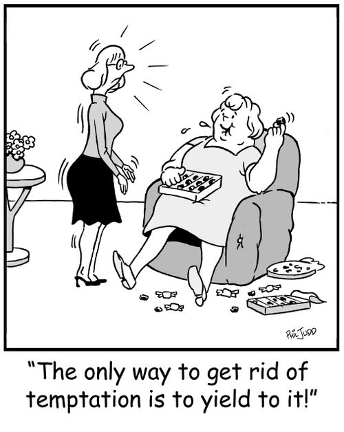 'The only way to get rid of temptation is to yield to it!'