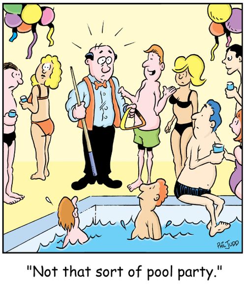 'Not that sort of pool party.'