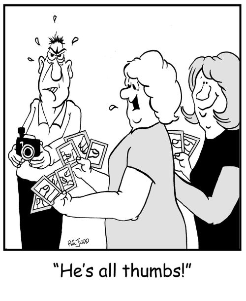 'He's all thumbs!'