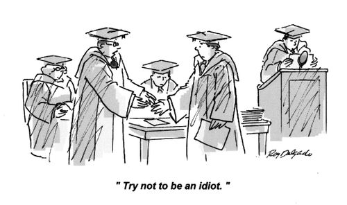 'Try not to be an idiot.'