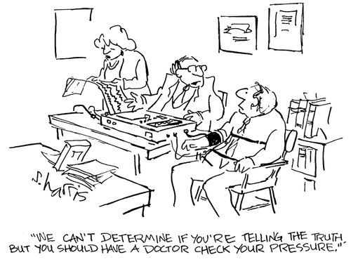 'We can't determine if you're telling the truth, but you should have a doctor check your pressure.'