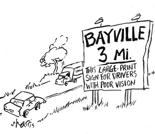 'Bayville 3 Mil - This large-print sign for drivers with poor vision'