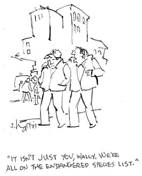 'It isn't just you, Wally.  We're all on the endangered species list.'