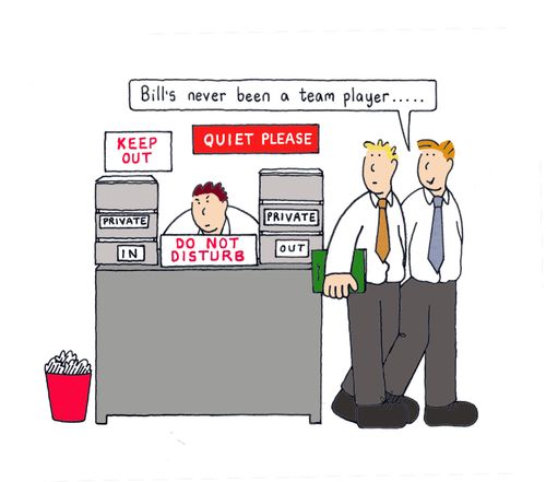 Bill's never been a team player.