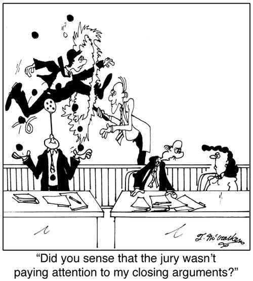 'Did you sense that the jury wasn't paying attention to my closing arguments?'