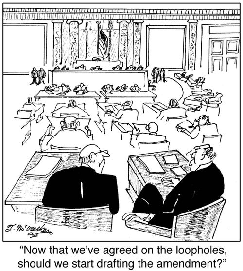'Now that we've agreed on the loopholes, should we start drafting the amendment?'