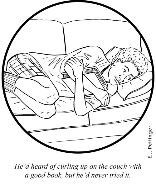 He'd heard of curling up on the couch with a good book, but he'd never tried it.