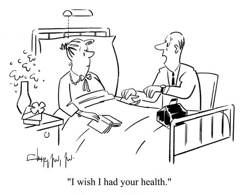 'I wish I had your health.'