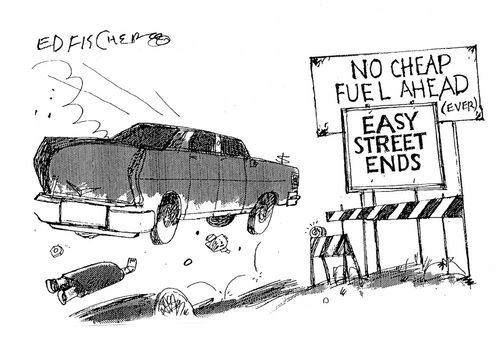 No Cheap Fuel Ahead: Easy Street Ends.