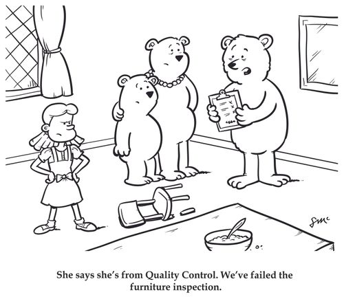 "She says she's from Quality Control. We've failed the furniture inspection."
