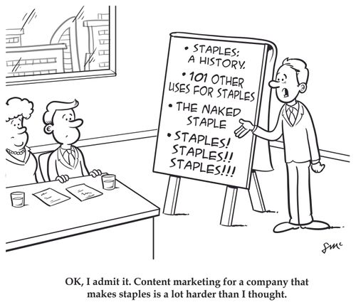 "OK, I admit it. Content marketing for a company that makes staples is a lot harder than I thought."