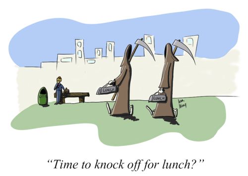 "Time to knock off for lunch?"