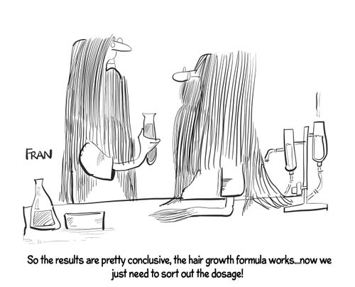 'The hair growth formula works... now we need to sort out the dosage!'