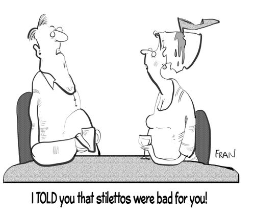 'I told you that stilettos were dangerous!'