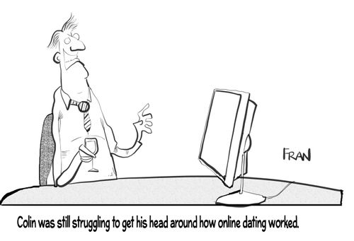 Colin was still struggling to get his head around how online dating worked.