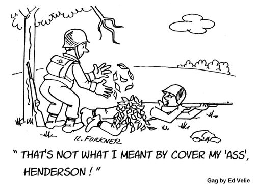 "That's not what I meant by cover my ass, Henderson!"