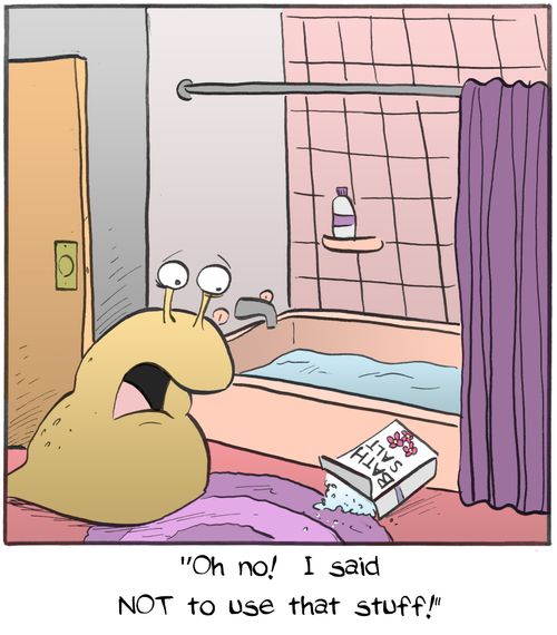 "Oh no!  I said not to use that stuff!"