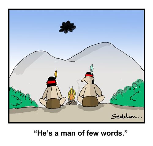 "He's a man of few words."