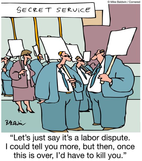 Let's just say it's a labor dispute. I could tell you more, but then, once this is over, I'd have to kill you.