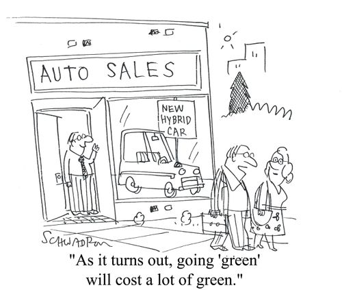 'As it turns out, going 'green' will cost a lot of green.'