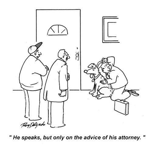 'He speaks, but only on the advice of his attorney.'