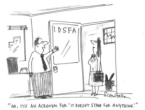 'Oh, it's an acronym for 'It Doesn't Stand For Anything'.'