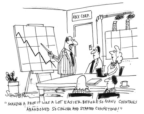'Making a profit was a lot easier before so many countries abandoned socialism and started competing!'