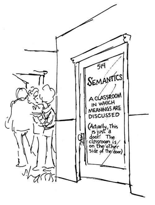 Semantics - A classroom in which meanings are discussed (Actually, this is just a door.  The classroom is on the other side of the door.)
