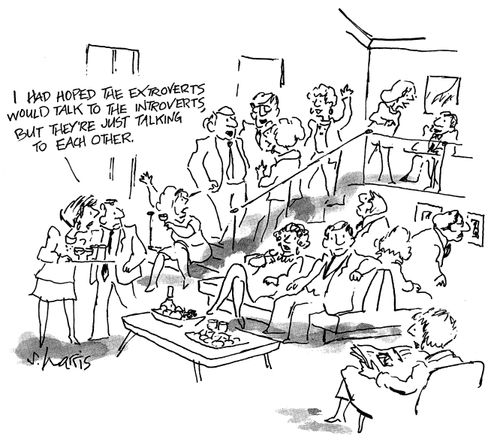 "I had hoped the extroverts would talk to the introverts, but they're just talking to each other."