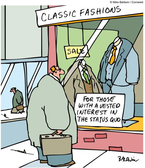 Suits - For those with a vested interest in the status Quo