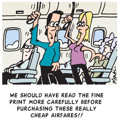 "We should have read the fine print more carefully before buying these cheap airfares."