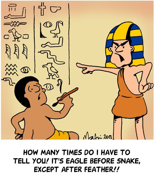 "It's eagle before snake except after feather."