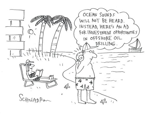 'Ocean sounds will not be heard. Instead, here's an ad for investment opportunities in offshore drilling.'