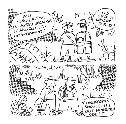 'This civilization collapsed because it abused its environment.'