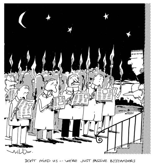 'Don't mind us, we're just passive bystanders.'