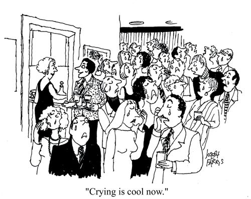 'Crying is cool now.'