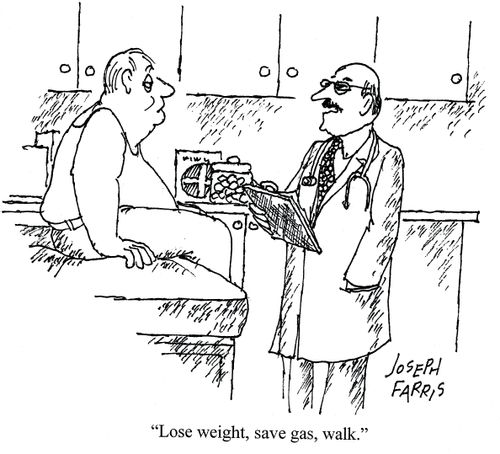 'Lose weight, save gas, walk.'