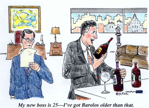 'My new boos is 25--I've got Barolos older than that.'