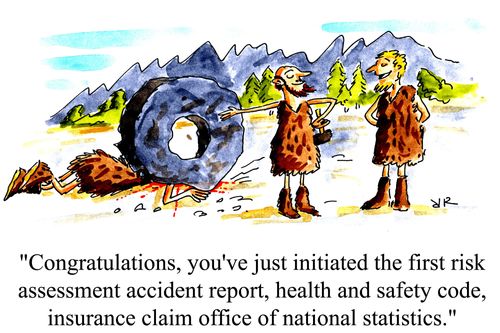 'Congratulations, you've just initiated the first risk assessment accident report. . .'