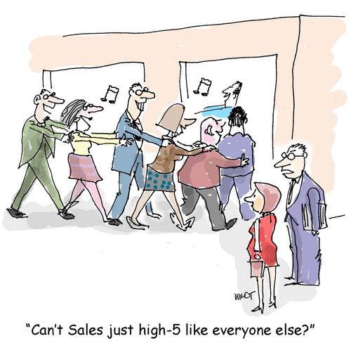 'Why can't Sales just High 5 like everyone else?'