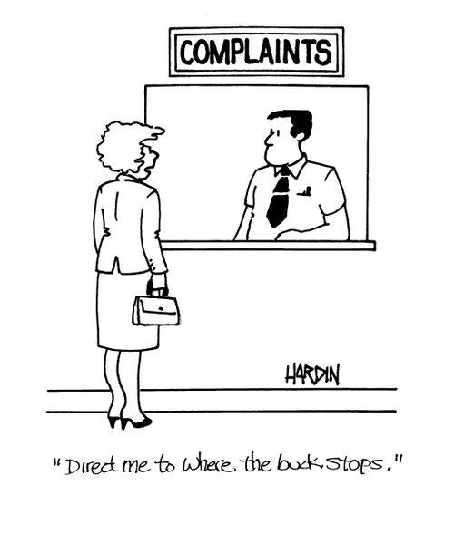 'Direct me to where the buck stops.'