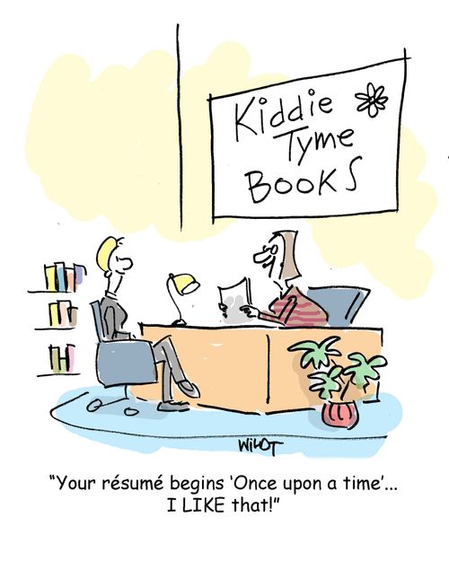 Your resume begins Once Upon A Time...I like that!